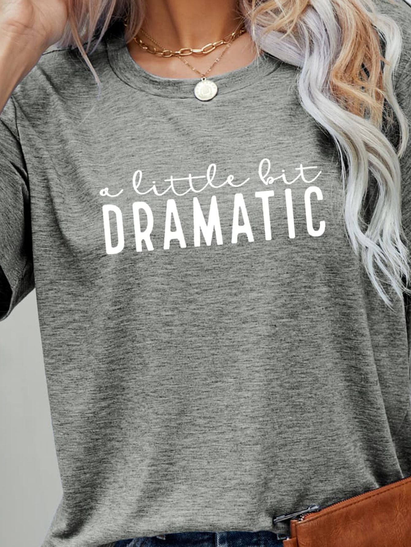 A LITTLE BIT DRAMATIC Graphic Tee - Style Chic Couture